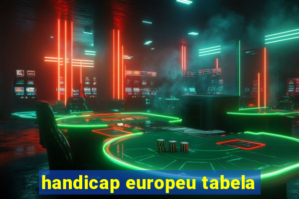 handicap europeu tabela